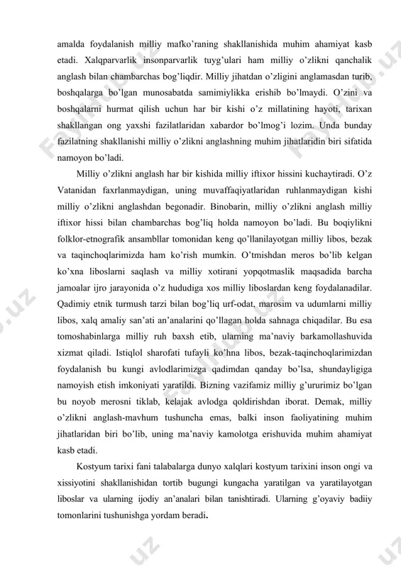 ash-mavhum tushuncha emas, balki inson faoliyatining muhim jihatlaridan biri bo’lib, uning ma’naviy kamolotga erishuvida muhim ahamiyat kasb etadi. kostyum tarixi fani talabalarga dunyo xalqlari kostyum tarixini inson ongi va xissiyotini shakllanishidan tortib bugungi kungacha yaratilgan va yaratilayotgan liboslar va ularning ijodiy an’analari bilan tanishtiradi. ularning g’oyaviy badiiy tomonlarini tushunishga yordam beradi. “kostyum” — chuqur va keng ma’noga ega. insonning muayyan ruhiy holatini va tarixiy bosqichini aks ettiradigan, o’zaro uzviy bog’langan, bevosita tanaga kiyiladigan va unga mos ravishda tanlangan kiyim qismlarining tizimi kostyum deyiladi. kostyum (ital. sostume – odat, urf-odat) – bu yaxlit g’oya va mo’ljal bilan biriktirilgan, ijtimoiy, millat, mintaqa, jins, yosh va mutahasisligini ifoda etadigan elementlarining muayyan tizimi. kostyum maishiy an’analar bilan chambarchas bog’liq, ma’lum mintaqaning urf-odatlarini, aniq tarixiy davrni, xalqni yoki etnosni ijtimoiy holatini, ma’lum shaxsning siymosini, uning noyobligini ifoda etadi. kostyum buyumlar to’plami bo’lib, quyidagi funksiyalarni bajaradi: - instrumental: odamning faoliyati, kiyimning manzilli loyihasi bilan bog’liq (utilitar-amaliy …