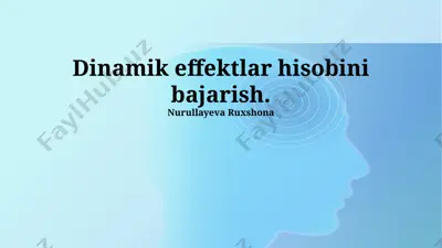dinamik effektlar hisobini bajarish — PPTX