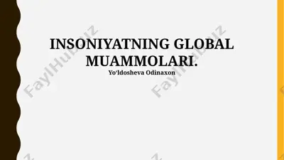 insoniyatning global muammolari — PPTX