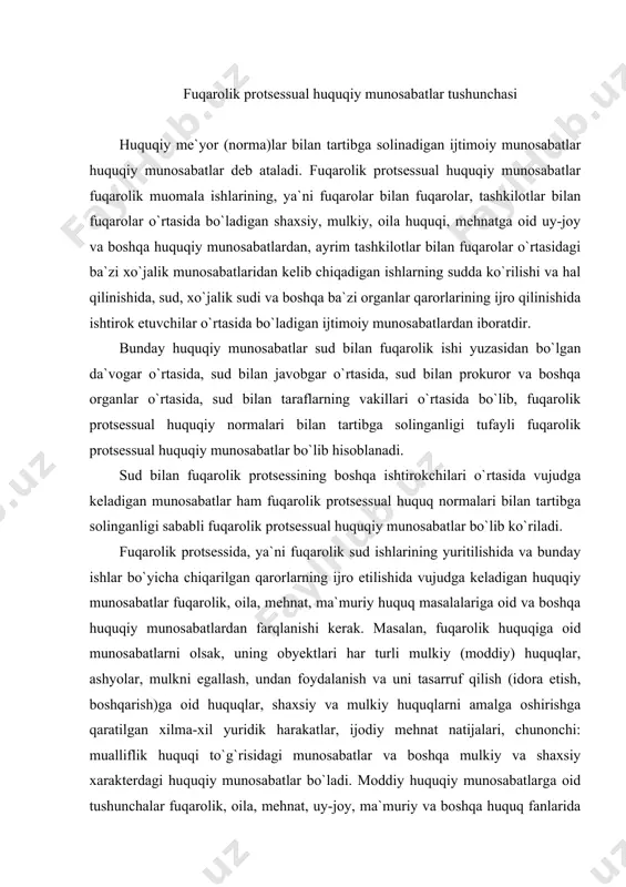 anish va uni tasarruf qilish (idora etish, boshqarish)ga oid huquqlar, shaxsiy va mulkiy huquqlarni amalga oshirishga qaratilgan xilma-xil yuridik harakatlar, ijodiy mehnat natijalari, chunonchi: mualliflik huquqi to`g`risidagi munosabatlar va boshqa mulkiy va shaxsiy xarakterdagi huquqiy munosabatlar bo`ladi. moddiy huquqiy munosabatlarga oid tushunchalar fuqarolik, oila, mehnat, uy-joy, ma`muriy va boshqa huquq fanlarida batafsil yoritilgan. fuqarolik protsessual huquqiy munosabatlarning muhim xususiyatlari quyidagilardan iborat: birinchidan, sud har bir fuqarolik protsessual munosabatda albatta ishtirok etuvchi subyekt bo`lib ko`riladi. chunki bunday munosabatlar yuqorida aytganimizdek, sud bilan protsessda ishtirok etuvchilarning biri o`rtasida, masalan, sud bilan da`vogar o`rtasida, sud bilan javobgar o`rtasida va protsessning boshqa ishtirokchilari o`rtasida vujudga keladi. ammo bunday munosabatlar sud bilan protsessning barcha ishtirokchilari o`rtasida bir vaqtning o`zida vujudga kelmaydi. binobarin, fuqarolik protsessual munosbatlarda barcha hollarda faqat ikkita subyekt bo`lib, ulardan biri albatta sud bo`ladi. fuqarolik ishida ishtirok etuvchi taraflar, uchinchi shaxslar va protsessning boshqa ishtirokchilari to`g`ridan-to`g`ri o`zaro fuqarolik protsessual huquqiy munosabatlarda bo`lmaydilar, chunki …