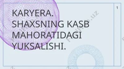 kariyera: shaxsning kasb mahoratidagi yoksalligi — PPTX