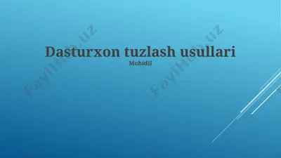 dasturxon tuzlash usullari — PPTX