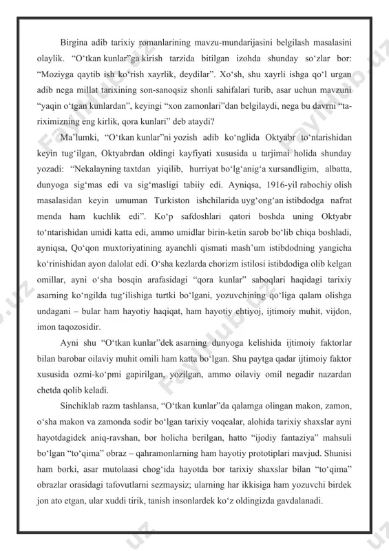 da ozmi-ko‘pmi gapirilgan, yozilgan, ammo oilaviy omil negadir nazardan chetda qolib keladi. sinchiklab razm tashlansa, “o‘tkan kunlar”da qalamga olingan makon, zamon, o‘sha makon va zamonda sodir bo‘lgan tarixiy voqealar, alohida tarixiy shaxslar ayni hayotdagidek aniq-ravshan, bor holicha berilgan, hatto “ijodiy fantaziya” mahsuli bo‘lgan “to‘qima” obraz – qahramonlarning ham hayotiy prototiplari mavjud. shunisi ham borki, asar mutolaasi chog‘ida hayotda bor tarixiy shaxslar bilan “to‘qima” obrazlar orasidagi tafovutlarni sezmaysiz; ularning har ikkisiga ham yozuvchi birdek jon ato etgan, ular xuddi tirik, tanish insonlardek ko‘z oldingizda gavdalanadi. shu o‘rinda “o‘tkan kunlar” yozib tugatilgan, ammo roman hali e’lon etilmagan kezlari “inqilob” jurnalining 1922-yil 7–8-qo‘shma sonida bosilgan muallif qalamiga mansub “otam ham bolshevik” sarlavhali kulgulik (yumoristik) xotira-hikoyasi ustida to‘xtalib o‘tsam. bir qarashda hazil-mutoyiba tarzida bitilgan ixchamgina bu g‘aroyib asar aslida g‘oyat jiddiy – buyuk adibning ijodiy taqdiri, tafakkur olami sir-sinoati, asl maslagi, aqidasini aniqlash, anglatishda, tarixiy romanlarining ijodiy tarixini o‘rganishda muhim ochqich – kalit vazifasini …