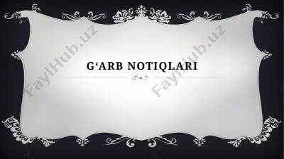 g‘arb notiqlari — PPTX