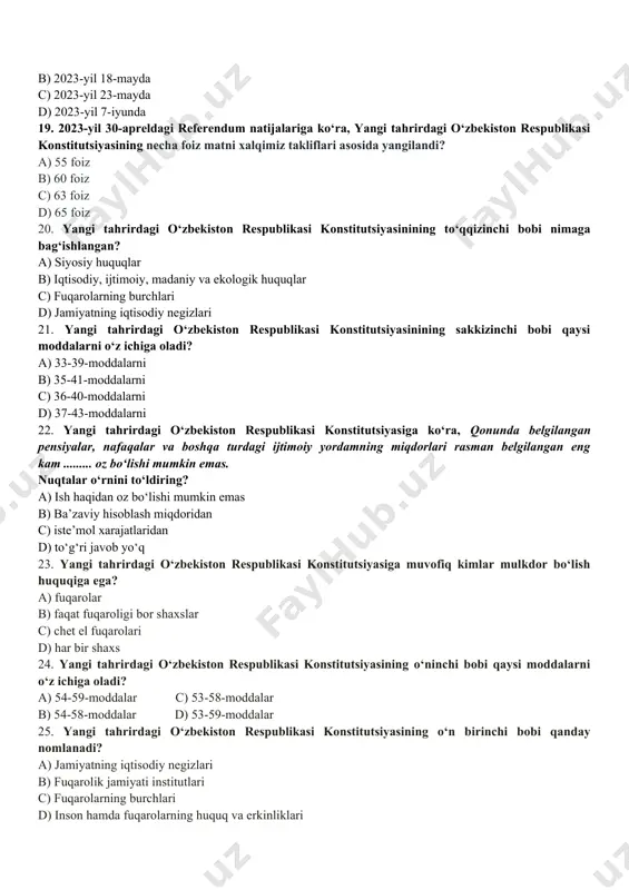 mingdan ortiq hamda xalqaro tajribalar natijasida va ziyolilar, faol fuqarolar bilan bevosita uchrashuvlar natijasida yana 10 mingta taklif-mulohazalar bildirildi; b) xalq muhokamasi davridagi birinchi bosqichda 50 mingdan ortiq, ikkinchi bosqichda 150 mingdan ortiq hamda xalqaro tajribalar natijasida va ziyolilar, faol fuqarolar bilan bevosita uchrashuvlar natijasida yana 5 mingta taklif-mulohazalar bildirildi; c) xalq muhokamasi davridagi birinchi bosqichda 100 mingdan ortiq, ikkinchi bosqichda 100 mingdan ortiq hamda xalqaro tajribalar natijasida va ziyolilar, faol fuqarolar bilan bevosita uchrashuvlar natijasida yana 10 mingta taklif-mulohazalar bildirildi; d) xalq muhokamasi davridagi birinchi bosqichda 60 mingdan ortiq, ikkinchi bosqichda 100 mingdan ortiq hamda xalqaro tajribalar natijasida va ziyolilar, faol fuqarolar bilan bevosita uchrashuvlar natijasida yana 15 mingta taklif-mulohazalar bildirildi; 17. yangi tahrirdagi o‘zbekiston respublikasi konstitutsiyasining 33-moddasiga ko‘ra, axborotni izlash, olish, tarqatishga bo‘lgan huquq qanday hollarda qonun bilan cheklanishi mumkin? a) shaxslarning huquq va erkinliklarini himoya qilish bilan bog‘liq bo‘lganda b) davlat sirlari va boshqa sirlarga tegishli bo‘lganda …