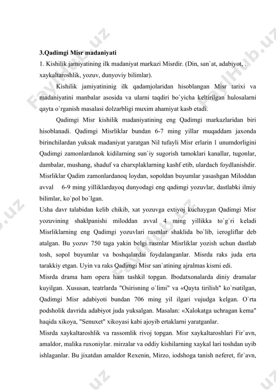 ida ertak va.x.larni aytib utishimiz lozim. piramidalarning qurilishi xeops mamlakatni kulfatlar girdobiga tashladi. eng avvalo u barcha muqaddas ziyoratgohlarni yopishni va qurbonliklar keltirishni taqiqladi. keyin barcha misrliklarni o`ziga ishlashga majbur qildi. bir xil kishilar nilga arabiston tog`laridagi [1] tosh konlaridan toshlarni ulkan bo`laklarini nilga olib kelishlari, boshqalarga esa ularni yana uzoqqa liviya tog`lari deb ataladigan joygacha sudrab boorish buyurilgan edi. yuz ming kishi bu ishni to`xtovsiz, har uch oyda bir marta almashib balardi. bu tosh xarsang tashilgan buy o`lni qurishga ezilgan xalq o`n yil sarflashga to`g`ri keldi. mening fikrimcha bu ish piramidani o`zini qurishdek ulkan emas edi. axir yo`lni uzunligi 5 stadiy, kengligi o`n orgiy [2], eng baland joyda 8 orgiy balandlikda, yo`nilgan toshlardan ularga uyilgan figuralar bilan qurilgan. bu yo`lni va tepalikda turgan piramidalarni yer osti xonalarini qurish o`n yil davom etdi. bu xonalarda xeops [3] toq nil kanalini [4] o`tkazib orolda o`z sog`onasini qurdi. piramidani o`zini qurish 20 …