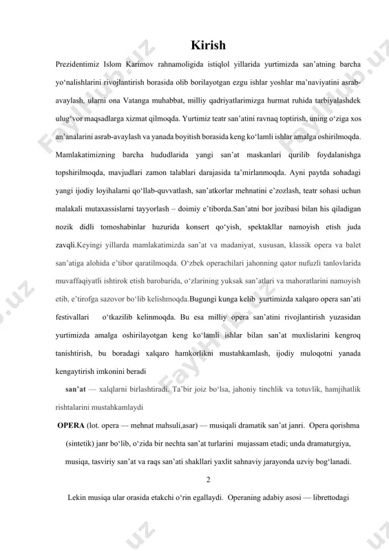 t san’atiga alohida e’tibor qaratilmoqda. o‘zbek operachilari jahonning qator nufuzli tanlovlarida muvaffaqiyatli ishtirok etish barobarida, o‘zlarining yuksak san’atlari va mahoratlarini namoyish etib, e’tirofga sazovor bo‘lib kelishmoqda.bugungi kunga kelib yurtimizda xalqaro opera san’ati festivallari o‘tkazilib kelinmoqda. bu esa milliy opera san’atini rivojlantirish yuzasidan yurtimizda amalga oshirilayotgan keng ko‘lamli ishlar bilan san’at muxlislarini kengroq tanishtirish, bu boradagi xalqaro hamkorlikni mustahkamlash, ijodiy muloqotni yanada kengaytirish imkonini beradi san’at — xalqlarni birlashtiradi. ta’bir joiz bo‘lsa, jahoniy tinchlik va totuvlik, hamjihatlik rishtalarini mustahkamlaydi opera (lot. opera — mehnat mahsuli,asar) — musiqali dramatik san’at janri. opera qorishma (sintetik) janr bo‘lib, o‘zida bir nechta san’at turlarini mujassam etadi; unda dramaturgiya, musiqa, tasviriy san’at va raqs san’ati shakllari yaxlit sahnaviy jarayonda uzviy bog‘lanadi. 2 lekin musiqa ular orasida etakchi o‘rin egallaydi. operaning adabiy asosi — librettodagi voqealar musiqiy dramaturgiya vositalari b-n, avvalo, vokal musiqa shakllarida gavdalantiriladi. qahramonlarning hissiy kechinmalari, asosan, yakkaxon xonandalar ijrosidagi ariya, kavatina kabi tugal musiqa …