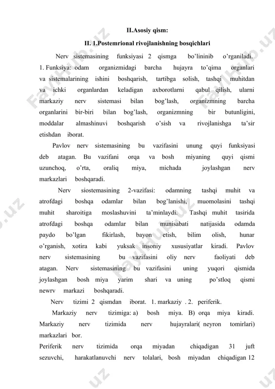 chki muhitdan kelkadigan ta’sirida javob reaksiyasi qobilyati. o’tkazuvchanlik qo’zg’aluvchanlikni o’tkaza olish xususiyati orqa miya: umrtqa kanalida birinchi bo’yin umrqasi bilan ikkinchi bel umurtqasi oralig’ida joylashgan. orqa miyaning ko’ndalang kesigida qo’kl rang modda kapalak shaklida joylashadi, atrofida oq modda bo’ladi. orqa miyada bo’yin, ko’krak, bel, dumg’aza segmentlar joylashgan. orqa miyaning har bir segmenti bir juftdan 31 juft nerv tolasi chiqadi, ular gavda, qo’l, oyoq muskullari va terini nerv bilan ta’minlaydi. orqa miya sklet muskullarini harakat refleksini amalga oshiradi (tirsak, tizza, panjalar reflekslari). uzunchoq miya- orqa miyaning davomi. uzunchoq miyada-nafas olish, o’sish, yutish, ter ajratish, so’lak ajratish, aksa urish, yo’talish nerv markazlari bor. miyacha- ikkita yarim shardan iborat bo’lib, muskullari qisqarish va taranglashida ishtirok etadi. o’rta miya- u tepalik plastinkasi va miya oyoqchalaridan tashkil topgan va ko’z soq qismi harakatiga keltiruvchi 4 juft sezuvchi va harakat yadrolari bo’linadi. oraliq miya - o’rta miyaning yuqorisida joylashgan. bunga ko’rish bo’rtiqlari,bo’rtiq qismi va tizzasimon tana …