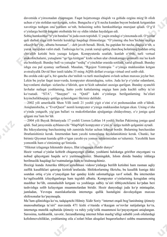 tdan to‘g‘ri foydalanishni o‘rgatish muhim. boshqacha aytganda, internet global tarmog‘i insoniyat hayotiga qandaydir o‘yinlarni o‘ynab huzurlanish uchun emas, balki ilm-fan taraqqiyotiga xizmat qiladigan ilmiy ma’lumot va axborotlarni olish imkonini yaratish maqsadida kirib kelgan. darhaqiqat, bolaning fiziologik va aqliy rivojlanishi bevosita tarbiya jarayoniga bog‘liq. bu jarayonni ota-onalar mas’uliyat bilan sidqidildan amalga oshirishga majburdirlar. azaldan farzand tarbiyasida muhim o‘rin egallab kelgan, uning dunyoqarashi shakllanishiga xizmat qiladigan, faoliyat mezonini ezgulikka yo‘naltiradigan milliy o‘yinchoqlar o‘rnini qandaydir odam o‘ldirib huzurlanishga yo‘naltirilgan internet o‘yinlari egallab olishiga yo‘l qo‘ymaslik kerak. ma’lumki, o‘sib kelayotgan bola beg‘ubor bo‘lgani bois ro‘parasidagi odamdan yomonlikdan kutmaydi. xuddi shu tariqa bola uchun qiziqarli bo‘lgan o‘yinlarning salbiy oqibatlarga olib kelishi uning xayoliga ham kelmaydi. ularni hushyorlikka o‘rgatish, tushuntirish ishlarini olib borish, eng asosiysi, ko‘ziga chiroyli ko‘ringan narsalarga mahliyo bo‘lib ketadigan darajada nodonlik botqog‘iga botmasligining oldini olish ota-ona va pedagoglarning jamiyat oldidagi ajralmas burchidir. n. komilov ta’kidlaganidek: «odam qanchalik nodon bo‘lsa, u xurofotga, so‘zlar sehriga, …