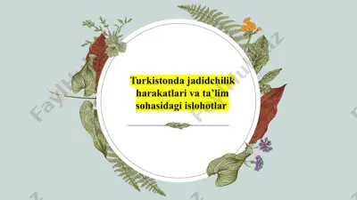 turkistonda jadidchilik harakatlari va ta’lim sohasidagi islohotlar — PPTX