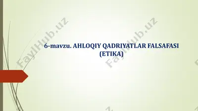 ahloqiy qadriyatlar falsafasi (etika) — PDF