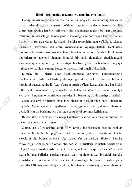 pog’onali bank tizimi mavjud edi. banklararo hisob-kitoblarni olib borish bevosita to’g’ridan-to’g’ri bir bankdan ikkinchi bankka to’lov hujjatlarini jo’natish orqali olib boriladi. hujjatlarni jo’natish pochta yoki telegraf orqali amalga oshirilar edi. buning uchun boshqa bankka jo’natilishi lozim bo’lgan hujjatlar asosida «avizo», ya’ni ogohnoma tuzilib kerakli bankka jo’natilar edi. avizolar debet va kredit avizolarga bo’linardi. boshlang’ich oborotlar 830 hisobvaraqda (joriy yilning boshlangich avizolari) yakuniy oborotlar 840 hisobvaraqda (joriy yilning yakuniy avizolari) olib borilar edi. banklararo hisob-kitoblar hisoblash markazida nazorat qilinar edi. 90-yillarning boshlaridan banklararo hisob-kitoblarni olib borish uchun hisob markazlari (raschetniy tsentr) ochildi. bir yil o’tgandan so’ng ularning o’rnida kliring markazlari tashkil etildi. lekin ularning nomi o’zgargani bilan funktsiyalari bir xil edi, ya’ni ular banklar o’rtasidagi hisobkitoblarni tashkil qilar edilar. bir shahardagi hisob-kitoblarni olib borish uchun 871-hisob raqami (bir shahar ichidagi banklararo o’zaro hisob-kitoblar) dan foydalanilar edi. turli shaharlarda joylashgan banklar bir-birlariga vakillik hisobvarag’i ochib o’zaro munosabatlari shu hisobvaraqlari orqali olib borilar …