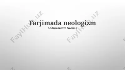tarjimada neologizm — PPTX