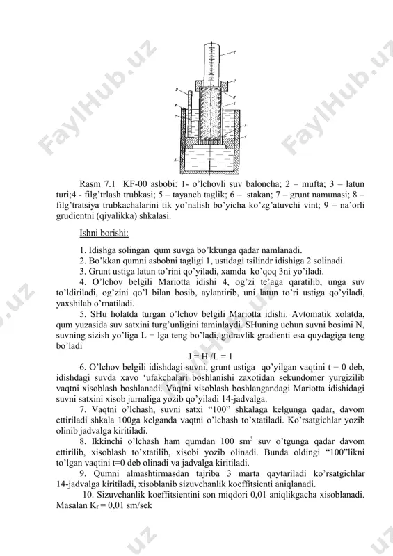 a qadar namlanadi. 2. bo’kkan qumni asbobni tagligi 1, ustidagi tsilindr idishiga 2 solinadi. 3. grunt ustiga latun to’rini qo’yiladi, xamda ko’qoq 3ni yo’iladi. 4. o’lchov belgili mariotta idishi 4, og’zi te’aga qaratilib, unga suv to’ldiriladi, og’zini qo’l bilan bosib, aylantirib, uni latun to’ri ustiga qo’yiladi, yaxshilab o’rnatiladi. 5. shu holatda turgan o’lchov belgili mariotta idishi. avtomatik xolatda, qum yuzasida suv satxini turg’unligini taminlaydi. shuning uchun suvni bosimi n, suvning sizish yo’liga l = lga teng bo’ladi, gidravlik gradienti esa quydagiga teng bo’ladi j = h /l = 1 6. o’lchov belgili idishdagi suvni, grunt ustiga qo’yilgan vaqtini t = 0 deb, idishdagi suvda xavo ‘ufakchalari boshlanishi zaxotidan sekundomer yurgizilib vaqtni xisoblash boshlanadi. vaqtni xisoblash boshlangandagi mariotta idishidagi suvni satxini xisob jurnaliga yozib qo’yiladi 14-jadvalga. 7. vaqtni o’lchash, suvni satxi “100” shkalaga kelgunga qadar, davom ettiriladi shkala 100ga kelganda vaqtni o’lchash to’xtatiladi. ko’rsatgichlar yozib olinib jadvalga kiritiladi. 8. ikkinchi o’lchash …