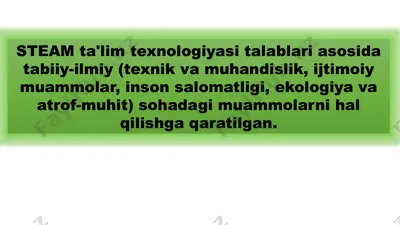 steam ta'lim texnologiyasi — PPTX