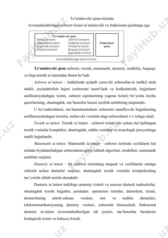 tomatlashtirilgan ish joylari, ma’lumotlar bazalarini boshqarish tizimi va hokazo) kiradi. umumiy tizimli dasturiy ta’minot. ularga foydalanuvchiga mo‘ljallangan va axborotni qayta ishlashning an’anaviy vazifa-larini hal etish uchun belgilangan dasturlar kompleksi kiradi. ular kompyuterlarning imkoniyatlarini kengaytirish, ma’lumot-larni qayta ishlash jarayonini boshqarish va nazorat qilishga xizmat qiladi. maxsus dasturiy ta’minot. aniq, bir dasturiy tizimni yaratishda ishlab chikilgan dasturlar majmuini ifoda qiladi. uning tarkibiga turli darajada o‘xshash ishlab chikdlgan modellar, ma’lum bir ob’ektning ishlashini aks ettiruvchi amaliy dasturlar paketi kiradi. uslubiy taminot va tashkiliy ta’minot – axborot tizimini ishga tushirish va ishlatish jarayonida axborot tizimi xodimlarining texnik vositalar bilan va o‘zaro ta’sirini belgilovchi metodlar, vositalar va hujjatlar majmuidir. ergonomik ta’minot (sharoit) – ish joylariga, axborot model-lariga, xodimning ish faoliyatiga nisbatan turli ergonomik talablar-dan iborat hujjatlar, ularni amalga oshirish usullari to‘plamidir. maqsad – xodim ishining yuqori samaradorligini ta’minlash. huquqiy ta’minot – axborot tizimining huquqiy maqomi va uni ishga tushirishni belgilovchi huquqiy me’yorlar majmuidir. axborotni olish …