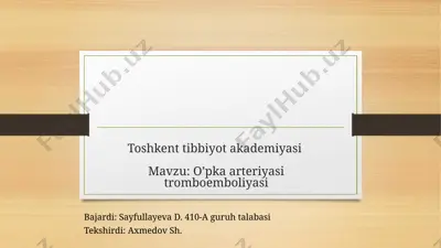 oʻpka arteriyasi tromboemboliyasi — PPTX