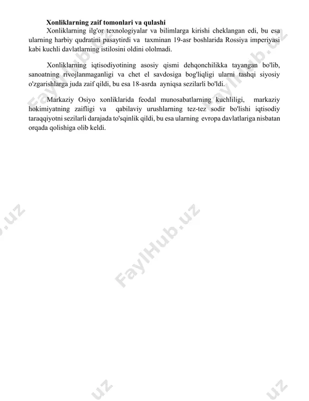 xonliklarning ilg'or texnologiyalar va bilimlarga kirishi cheklangan edi, bu esa ularning harbiy qudratini pasaytirdi va taxminan 19-asr boshlarida rossiya imperiyasi kabi kuchli davlatlarning istilosini oldini ololmadi. xonliklarning iqtisodiyotining asosiy qismi dehqonchilikka tayangan bo'lib, sanoatning rivojlanmaganligi va chet el savdosiga bog'liqligi ularni tashqi siyosiy o'zgarishlarga juda zaif qildi, bu esa 18-asrda ayniqsa sezilarli bo'ldi. markaziy osiyo xonliklarida feodal munosabatlarning kuchliligi, markaziy hokimiyatning zaifligi va qabilaviy urushlarning tez-tez sodir bo'lishi iqtisodiy taraqqiyotni sezilarli darajada to'sqinlik qildi, bu esa ularning evropa davlatlariga nisbatan orqada qolishiga olib keldi. 📌xulosa xanliklarning orqada qolishi sabablarini tahlil qilish, iqtisodiy va siyosiy tuzumning zamonaviylashmaganligi, tashqi ta'sirlarning kuchsizligi va ichki nizolarning ko'pligini ko'rsatadi. bu esa ularning rivojlanishda ortda qolishiga olib keldi. 📚foydalanilgan adabiyotlar 1. abdullaev, b.a. o'rta osiyo xanliklarining ijtimoiy-iqtisodiy taraqqiyoti. toshkent: fan, 1987. 2. axmedov, b. o'zbekiston tarixi. toshkent: o'qituvchi, 1991. 3. karimov, i.a. o'zbekiston xxi asr bo'sag'asida: xavfsizlikka tahdidlar va milliy manfaatlar. toshkent: o'zbekiston, 1997. 4. mirzoev, …