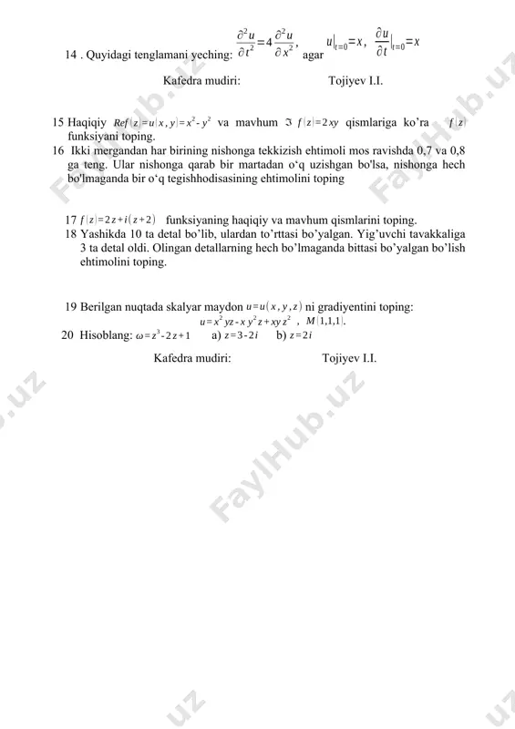 ilgan nuqtada skalyar maydon ni gradiyentini toping: . 20 hisoblang: a) b) kafedra mudiri: tojiyev i.i. oleobject2.bin image3.wmf oleobject3.bin image4.wmf oleobject4.bin image5.wmf oleobject5.bin image6.wmf oleobject6.bin oleobject7.bin image7.wmf oleobject8.bin image8.wmf oleobject9.bin image9.wmf oleobject10.bin image10.wmf oleobject11.bin image1.wmf oleobject1.bin image2.wmf , 2 i - = a i 2 1 - = b s , 2 2 2 2 x u t u ¶ ¶ = ¶ ¶ 2 2 2 2 x u t u ¶ ¶ = ¶ ¶ 0 t u , 0 2 0 = ¶ ¶ = = = t t x u , 4 2 2 2 2 x u t u ¶ ¶ = ¶ ¶ x t x t t = ¶ ¶ = = = 0 0 u , u , 9 2 2 2 2 x u t u ¶ ¶ = ¶ ¶ x t x t t - = ¶ ¶ = …