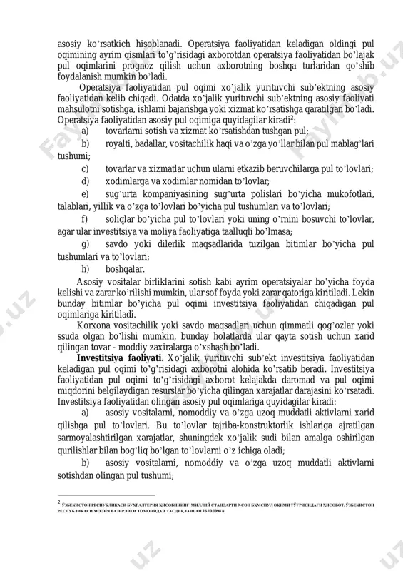 erkin ravishda naqd pulga aylantiriladigan bo’lishi va qiymatining o’zgarishida biroz xavf bo’lishi lozim. shu sababli investitsiya qisqa muddatda to’lanadigan bo’lsa, ya’ni xarid qilingan paytdan boshlab taxminan uch oy ichida to’lanadigan bo’lsa, uni pul ekvivalenti deb hisoblash mumkin bo’ladi. bank zayomlari moliyaviy faoliyatga taalluqlidir, lekin talab qilingan paytda to’lanadigan bank overdraftlari korxonalar pul mablag’ini boshqarishning ajralmas qismi hisoblanadi. shu munosabat bilan bank overdraftlari pul mablag’ining tarkibiy qismi yoki ularning ekvivalenti hisoblanadi. pul oqimi pul mablag’lari va pul ekvivalentlari moddalari o’rtasidagi harakatni o’z ichiga olmaydi, chunki ular operatsiya, moliya yoki investitsiya faoliyatiga kirmaydi yoki xo’jalik yurituvchi sub’ektning pul mablag’larini boshqarishga taalluqlidir. pul mablag’larini boshqarish pul mablag’lari va pul ekvivalentlarining ortiqchasini ishga solishni o’z ichiga oladi. pul oqimlari to’g’risidagi hisobot hisobot davri davomida operatsiya, investitsiya yoki moliyaviy faoliyat natijasida xo’jalik yurituvchi sub’ekt olgan pul oqimlari to’g’risidagi ma’lumotlarni taqdim etishi lozim bo’ladi. operatsion faoliyat. xo’jalik yurituvchi sub’ektning operatsiya faoliyati natijasida vujudga keladigan pul oqimi …