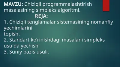 chiziqli programmalashtirish masalasining simpleks algoritmi — PPTX