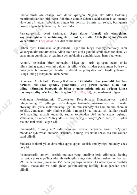 ilik qilishga amr etadir va fahshu munkar hamda zulmkorlikdan qaytaradir. u sizlarga va’z qilur. shoyadki, eslasangiz”. (abdulloh ibn mas’uddan (r.a.) qilingan rivoyatda u kishi: «qur’ondagi eng jamlovchi oyat shu oyatdir. ergashiladigan yaxshilikni ham, chetlanishi lozim bo‘lgan yomonlikni ham jamlab zikr qilgan», deydilar. alloh buyurgan adolat - mutlaq adolatdir. bu adolatga ko‘ra, har bir shaxs, jamoat va har bir qavmga odilona muomalada bo‘linadi. hamma uchun o‘lchov bir. «ehson» yaxshilik qilish ma’nosini anglatadi. islomda uning eshigi keng ochilgan. «fahsh» so‘zining lug‘aviy ma’nosi haddan oshishlikdir. lekin urfda kishilar nomusiga taalluqli jinoyatlar tushuniladi. «munkar» deganda, insonning sof tabiati inkor qiladigan ishlar ko‘zda tutiladi. buni, albatta, shariat ham inkor etadi. «zulmkorlik» esa, haqqa tajovuz qilish va adolatni buzishdir. darhaqiqat, bular eslashga arzigulik va’z-nasihatdir.) (nahl.90), degan. adolat zulm ko‘rganlarning dodiga yetib, ahvollariga shafqat nazari bilan qarash demakdir. ehson esa g‘ussa tig‘idan majruh bo‘lganlarning jarohatiga rohat malhamini surish demakdir...” shariatimizda afv etishga ko‘p da’vat qilingan. negaki, afv …