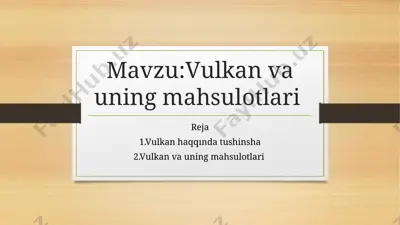 vulkan va uning mahsulotlari — PPTX