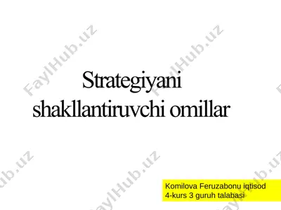 strategiyani shakllantiruvchi omillar — PPTX