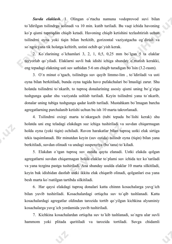 uv sathidan 5-6 sm chiqib turadigan bo`lsin (3.2-rasm). 3. o`n minut o`tgach, tsilindrga suv quyib limmo-lim , to`ldiriladi va usti oyna bilan berkitiladi, bunda oyna tagida havo pufakchalari bo`lmasligi zarur. shu holatda tsilindrni to`nkarib, to tuproq donalarining asosiy qismi uning bo`g`ziga tushgunga qadar shu vaziyatda ushlab turiladi. keyin tsilindrni yana to`nkarib, donalar uning tubiga tushgunga qadar kutib turiladi. mustahkam bo`lmagan barcha agregatlarning parchalanib ketishi uchun bu ish 10 marta takrorlanadi. 4. tsilindrni oxirgi marta to`nkargach (tubi tepada bo`lishi kerak) shu holatda uni eng teladagi elakdagn suz ichiga tushiriladi va suvdan chiqarmagan holda oyna (yoki tiqin) ochiladi. ravon harakatlar bilan tuproq ustki elak sirtiga tekis taqsimlanadi. bir minutdan keyin (suv ostida) tsilindr oyna (tiqin) bilan yana berkitiladi, suvdan olinadi va undagi suspenziya (bo`tana) to`kiladi. 5. elakdan o`tgan tuproq suv ostida qayta elanadi. ustki elakda qolgan agregatlarni suvdan chiqarmagan holda elaklar to`plami suv ichida tez ko`tariladi va yana tezgina pastga tushiriladi. ana …