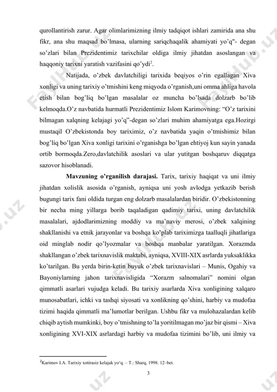 an eng dolzarb masalalardan biridir. o’zbekistonning bir necha ming yillarga borib taqaladigan qadimiy tarixi, uning davlatchilik masalalari, ajdodlarimizning moddiy va ma’naviy merosi, o’zbek xalqining shakllanishi va etnik jarayonlar va boshqa ko’plab tariximizga taalluqli jihatlariga oid minglab nodir qo’lyozmalar va boshqa manbalar yaratilgan. xorazmda shakllangan o’zbek tarixnavislik maktabi, ayniqsa, xviii-xix asrlarda yuksaklikka ko’tarilgan. bu yerda birin-ketin buyuk o’zbek tarixnavislari – munis, ogahiy va bayoniylarning jahon tarixnavisligida “xorazm salnomalari” nomini olgan qimmatli asarlari vujudga keladi. bu tarixiy asarlarda xiva xonligining xalqaro munosabatlari, ichki va tashqi siyosati va xonlikning qo’shini, harbiy va mudofaa tizimi haqida qimmatli ma’lumotlar berilgan. ushbu fikr va mulohazalardan kelib chiqib aytish mumkinki, boy o’tmishning to’la yoritilmagan mo’jaz bir qismi – xiva xonligining xvi-xix asrlardagi harbiy va mudofaa tizimini bo’lib, uni ilmiy va xolis o’rganish va birlamchi yozma manbalar asosida tahlil etgan holda o’rganish lozim. ilmiy tadqiqot maqsadi. xiva xonligining xvi-xix asrlardagi davlat boshqaruvi, harbiy va mudofaa tizimining qo’shin tarkibi, …