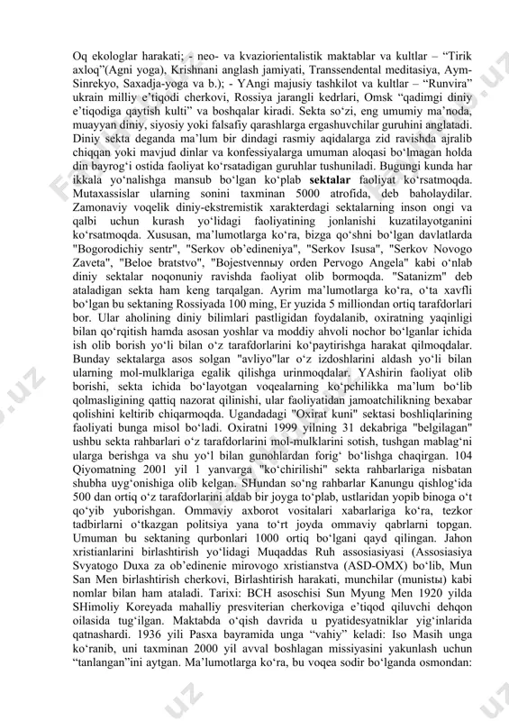 ‘zlarini “xaloskor”, yuksak axloqli “haqiqqatgo‘y” sifatida ko‘rsatdilar. yadh to‘riga ko‘proq yoshlar ilindilar. yadh qat’iy ta’limotga ega bo‘lmagan tashkilot bo‘lib, uning faoliyati lider roli bilan belgilangan. liderlar an’anaviy diniy qadriyatlarga qarshi tashviqot ishlarini olib borganlar. diniy hayot maxsus ishlab chiqilgan tartib qoida va nizomlar orqali amalga oshirilgan. yadhlarning ba’zilari dunyoning turli burchaklarida o‘z bo‘linmalariga ega bo‘lgan, biznes bilan shug‘ullanuvchi yirik xalqaro korporasiyalarga aylandi. yadhlar meditasiya amaliyotini keng qo‘llaydilar, tashkiliy jihatdan piramida shaklida boshqariladi. yadhlarning aksariyati noqonuniy faoliyat yurituvchi, kriminal tashkilotlardir. (aym sinrikyo (tokio metrosi 10/5000 zah.), quyosh ehromi (frasiya va kanada) va b.). diniy ta’limotlarni buzib talqin qiluvchi harakatlarga: - protestantlarning “ikkilamchi” birlashmalari – iogov shohidlari, oxirgi kun avliyolari iso masih cherkovi (mormonlar), masih serkovi (boston harakati); 103 - soxta xristian harakatlar – mun birlashtirish cherkovi, vissarion oxirgi ahdi cherkovi, oq birodarlar; - sayentalogik kultlar – xristian ilmi, ron xabbard sayentologiya markazi, kloneyd, oq ekologlar harakati; - neo- va kvaziorientalistik maktablar …