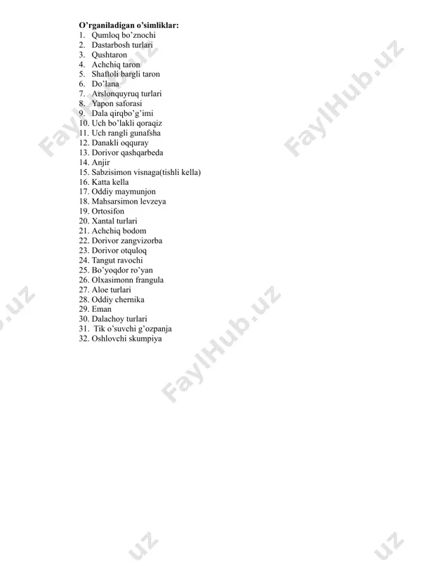 hiq bodom 22. dorivor zangvizorba 23. dorivor otquloq 24. tangut ravochi 25. bo’yoqdor ro’yan 26. olxasimonn frangula 27. aloe turlari 28. oddiy chernika 29. eman 30. dalachoy turlari 31. tik o’suvchi g’ozpanja 32. oshlovchi skumpiya