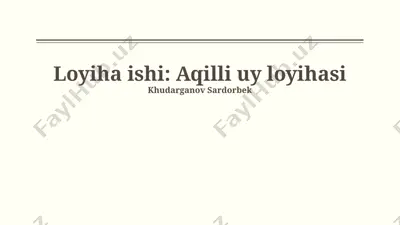 aqilli uy loyihasi — PPTX