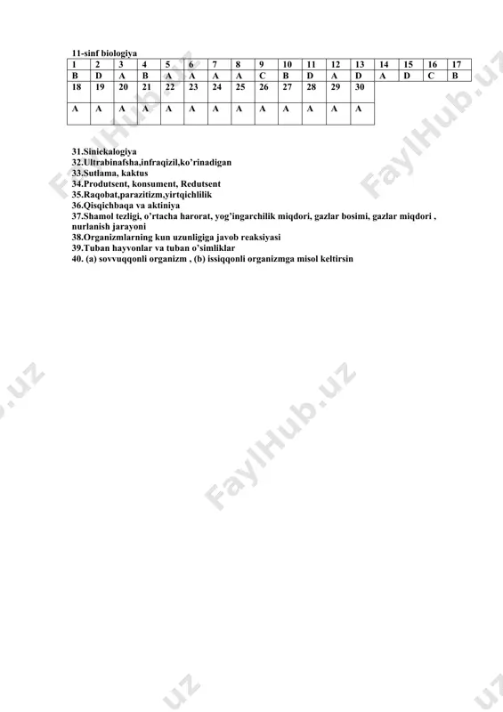 hayotiy jarayonlar uchun zarur organik birikmalarni anorganik birikmalardan hosil qiluvchi organizmlarni ko’rsating. 1) nitriﬁkatsiyalovchi bakteriyalar; 2) sianobakteriyalar; 3) ammoniﬁkatorlar; 4) tugunak bakteriyalar; 5) devpechak; 6) chupchik; 7) temir bakteriyalari; 8) qo’ypechak; 9) molodilo a) 1, 2, 7, 8 b) 2, 4, 6, 9 c) 1, 2, 3, 6, 7 d) 3, 4, 5, 8 2. hayotning molekula (a) va organizm darajalari (b) ga xos xususiyatlarni aniqlang. 1) peptid bog‘larning hosil bo’lishi; 2) gametogenez; 3) fagositoz; 4) reduplikatsiya; 5) ta‘sirlanish; 6) nerv va gumoral boshqarilish; 7) ozuqa zanjiri a) а - 1; б - 5, 6 b) а - 1, 2; б - 3, 4 c) а - 3, 5; б - 2, 6 d) а - 3; б - 5, 7 3. meyozda sodir bo‘ladigan jarayonlarning ketma-ketligi to‘g‘ri berilgan javobni aniqlang. 1) gomologik xromosomalarning ekvator tekisligida joylashuvi; 2) krossingover; 3) xromatidalarning bir-biridan ajralib qutblarga tarqalishi; 4) to‘rtta gaploid hujayraning hosil …
