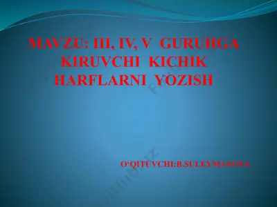 iii, iv, v guruhga kiruvchi kichik harflarning yozilishi — PPTX