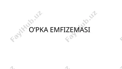 o’pka emfizemasi — PPTX