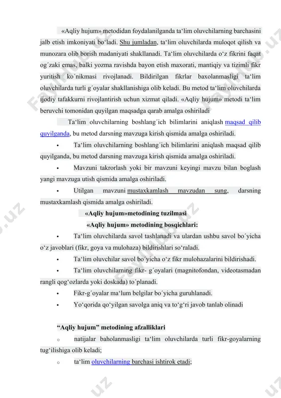 r- g´oyalari (magnitofondan, videotasmadan rangli qog‘ozlarda yoki doskada) to´planadi. · fikr-g´oyalar ma‘lum belgilar bo´yicha guruhlanadi. · yo‘qorida qo‘yilgan savolga aniq va to‘g‘ri javob tanlab olinadi “aqliy hujum” metodining afzalliklari · natijalar baholanmasligi ta‘lim oluvchilarda turli fikr-goyalarning tug‘ilishiga olib keladi; · ta‘lim oluvchilarning barchasi ishtirok etadi; · fikr-g‘oyalar vizuallashtirib boriladi; · ta‘lim oluvchilarning boshlang‘ich bilimlarini baholash imkoniyati bo‘ladi; · ta‘lim oluvchilarda mavzuga qiziqish uyg‘onadi. «aqliy hujum» metodining kamchiliklari: · ta‘lim beruvchi tomonidan savolni to‘g‘ri qo‘yishning qiyinligi; · ta‘lim beruvchidan yuqori eshitish qobiliyatining talab etilishi.
