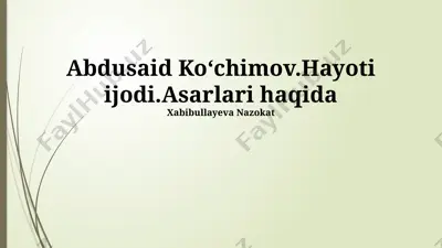 abdusaid koʻchimovning ijodi va asarlari haqida taqdimot — PPTX