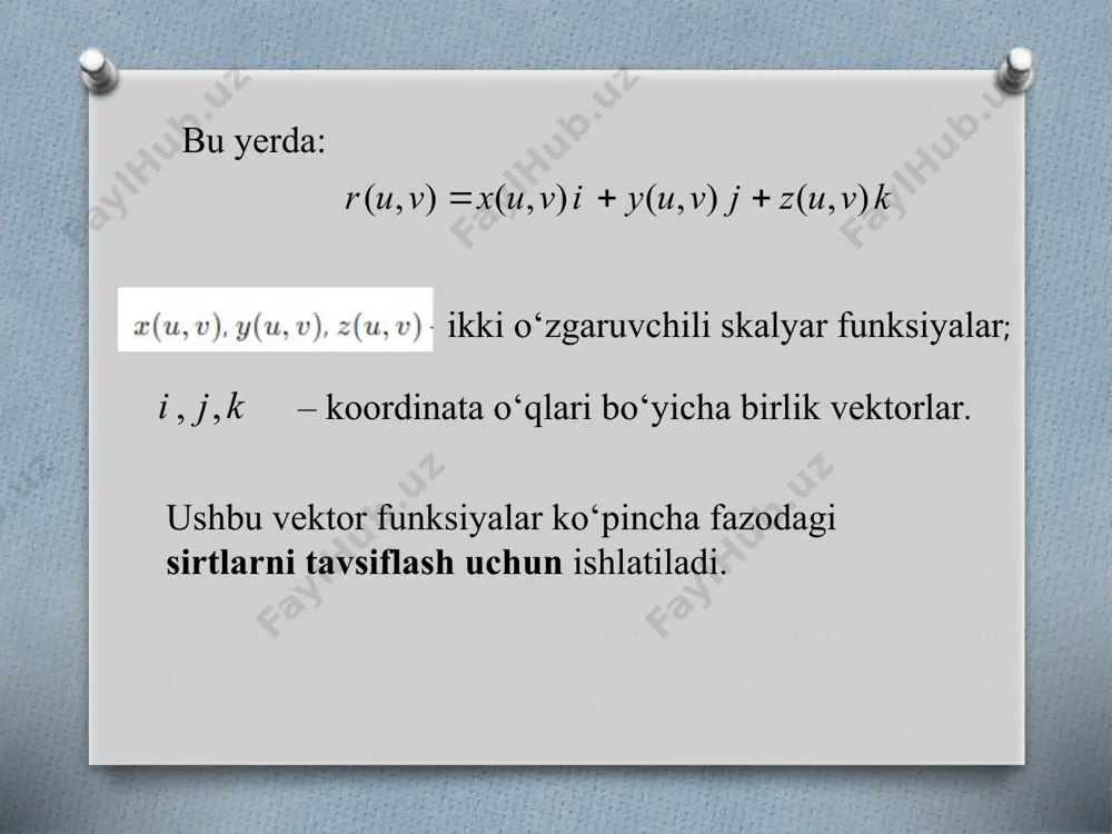 ikki skalyar argumentli vektor funksiyalar. sirt haqida tushuncha - Page 5