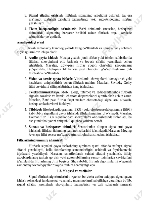 yo‘qotiladi. amaliyotdagi o‘rni filtrlash zamonaviy texnologiyalarda keng qo‘llaniladi va uning amaliy sohalari quyidagilarni o‘z ichiga oladi: 1. audio qayta ishlash: musiqa yozish, jonli efirlar yoki telefon suhbatlarida filtrlash shovqinlarni olib tashlash va tovush sifatini yaxshilash uchun ishlatiladi. masalan, low-pass filtrlar yuqori chastotali shovqinlarni yo‘qotishda, high-pass filtrlar esa past chastotali g‘o‘ng‘illashlarni olib tashlashda qo‘llaniladi. 2. video va tasvir qayta ishlash: videolarda shovqinlarni kamaytirish yoki tasvirlarni aniqlashtirish uchun filtrlash muhim. masalan, savitzky-golay filtri tasvirlarni silliqlashtirishda keng ishlatiladi. 3. telekommunikatsiya: mobil aloqa, internet va radioeshittirishda filtrlash signalni tozalash va kerakli chastota diapazonlarini ajratib olish uchun zarur. masalan, band-pass filtrlar faqat ma'lum chastotadagi signallarni o‘tkazib, boshqa aralashuvlarni bloklaydi. 4. tibbiyot: elektrokardiogramma (ekg) yoki elektroensefalogramma (eeg) kabi tibbiy signallarni qayta ishlashda filtrlash muhim rol o‘ynaydi. masalan, kalman filtri ekg signallaridagi shovqinlarni olib tashlashda ishlatiladi, bu esa yurak faoliyatini aniq tahlil qilishga yordam beradi. 5. sanoat va boshqaruv tizimlari: sensorlardan olingan signallarni qayta ishlashda filtrlash tizimning …