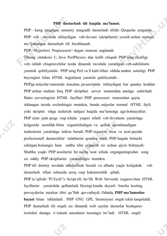 joz tomonidan bajariladigan gui – ilovalarini - grafik interfeys yaratish. bu soha php tilini endigina o’rganayotgan foydalanuvchilar uchun uncha muhim bo’lmagan sohadir biroq agarda siz php tilini chuqur o’rgangan bo’lsangiz bu soha siz uchun ancha muhimdir. php tilini bu sohaga qo’llash uchun php kengaytmali mahsus yordamchi - php – gtk talab etiladi. shunday qilb php tilini qo’llanilishi keng va turlichadir. yuqoridagi masalalarni yecha oladigan boshqa turlicha dasturlash tillari ham mavjud unda nima uchun php tilini o’rganishimiz kerak ? u til bizga nima beradi ? birinchidan php tili o’rganish uchun juda qulay . php tilini sintaksisi asosiy qoiydalari va ishlash prinsipi bilan yetarlicha tanishib chiqib o’zingizni shaxsiy dasturingizni tuzib ko’rib so’ngra uni boshqa dasturlash tillarida tuzilgan variantlari bilan solishtirsangiz bunga guvoh bo’lasiz. ikkinchidan php tili barcha bizga ma’lum platfo’rmalarda barcha operatsion tizimlarda hamda turlicha serverlarda erkin ishlay oladi . bu xususiyat juda muhum. masalan kimdir windows operatsion tizimdan linux operatsion tizimga …
