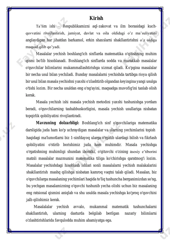 birlashtirish amalini bajarib yechish lozim. boshlangich sinflar uchun matematikadan dasturda bolalarni masalalarni yechishga o'rgatishga katta ahamiyat bergan. bu dasturda bolalarga masalalarni yechishda ular oldindan o'rgangan arifmetik amallarning xossalaridan foydalanishi va o'zlariga ma'lum bo'lgan usullardan eng ratsionalini tanlay olishga o'rgatish zarurligi ta'kidlangan. kurs ishining maqsadi – boshlang’ich sinf matematika kursining asoslaridan biri bo'lgan murakkab masalalarni yechishni, o’quvchilarga murakkab masalalar bilan ishlash metodikasini o’rgatish. kurs ishining vazifalari: 1) boshlang’ich sinflarda matematika darslarining tashkil etilishini kuzatish va tahlil qilish; 2) boshlang’ich sinf o’quvchilarining murakkab masalalar bilan ishlash yuzasidan olgan bilim, ko’nikma va malakalarini aniqlash. 3) boshlang’ich sinf murakkab masalalarni yechishga o’rgatish yuzasidan uslubiy tavsiyalar ishlab chiqish. ishning tuzilishi: kurs ishimiz asosan kirish qismi, 2 ta bob,1-bobda 3 ta,2- bobda 5 ta reja , hamda xulosa qismidan iborat. ishda murakkab masalalarni yechishning boshlang'ich sinf o'quvchilarining fikrlash doiralarini kengaytirishdagi ahamiyati yetarlicha asoslab berilgan va boshlang'ich sinf o'quvchilarida murakkab masalalarni yechish malakalarini shakllantirish lozimligi haqida to'xtalib …