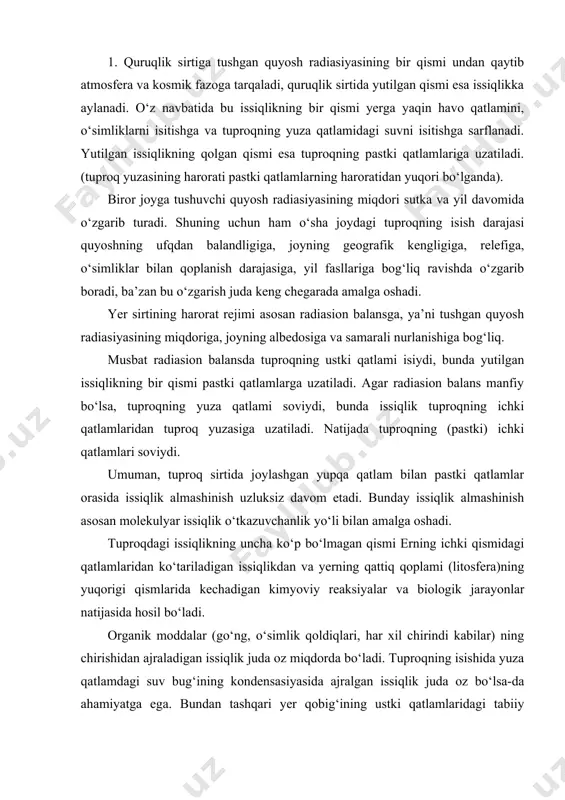 an ko‘tariladigan issiqlikdan va yerning qattiq qoplami (litosfera)ning yuqorigi qismlarida kechadigan kimyoviy reaksiyalar va biologik jarayonlar natijasida hosil bo‘ladi. organik moddalar (go‘ng, o‘simlik qoldiqlari, har xil chirindi kabilar) ning chirishidan ajraladigan issiqlik juda oz miqdorda bo‘ladi. tuproqning isishida yuza qatlamdagi suv bug‘ining kondensasiyasida ajralgan issiqlik juda oz bo‘lsa-da ahamiyatga ega. bundan tashqari yer qobig‘ining ustki qatlamlaridagi tabiiy radioaktiv moddalarning emirilishidan ajraladigan issiqlik tuproqni juda kam darajada isitadi. tuproq yuzasi yerning uzun to‘lqinli nurlanishidan, sovuq havo massalarining kirib kelishi natijasida soviydi. 2. tuproqning harorat holati, isishi va sovishi kabi jarayonlarga yer yuzasining xususiyatlari bilan bir qatorda tuproqning issiqlik sig‘imi va issiqlik o‘tkazuvchanligi ham ta’sir qiladi. tuproqning issiqlik sig‘imi – uning issiqlikni yutish qobiliyatini bildiradi. tuproqning issiqlik sig‘imi ikki xilda bo‘ladi: tuproqning solishtirma issiqlik sig‘imi s tuproqning hajmiy issiqlik sig‘imi sh 1 kg quruq tuproqni 10s ga isitish uchun kerak bo‘lgan issiqlik miqdoriga tuproqning solishtirma issiqlik sig‘imi deyiladi. uni ko‘pincha j/kg 0s …