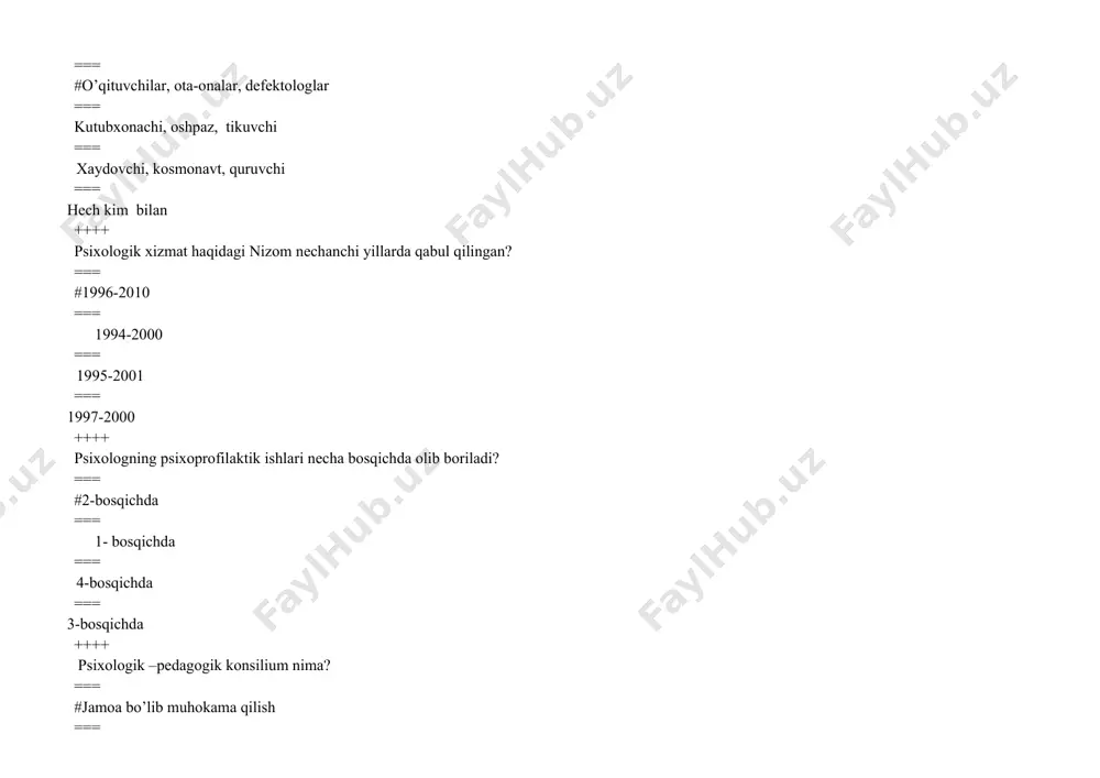 nsiyada psixologik pedagogik yordam guruhi necha mutaxassisni o’z ichiga oladi? === #3ta === 1ta === 2ta === 4ta ++++ fransiyada psixologik pedagogik yordam guruhi qancha o’quvchiga xizmat qiladi? === #800-1000 === 700-900 === 900-1100 === 500-700 ++++ chexoslavakiyada psixologik maslaxatchining asosiy funksiyasi nimadan iborat? === #psixodiagnostik faoliyat === psixologik maslaxat === psixoprofilaktik faoliyat === suhbat va trening o’tkazish ++++ sobiq sovet ittifoqida pedologik qarashlarni toxtatish haqidagi qaror qachon qabul qilingan? === #1936 === 1916 === 1926 === 1946 ++++ estoniyada psixologik xizmat asoschilari kimlar? === #х.y.liymеts,yu.l.sierd === bine, simon === a.v.leontev, vigotskiy === rubinshteyn, bojovich ++++ o’zbekistonda xalq ta`limi va ishlab chiqarishda psixologik xizmat bo’yicha ilmiy ish qilgan psixologni aniqlang? === #baratov === g’oziyev === haydarov === qodirov ++++ kollaj-bu === #artterapevtik metod === proektiv metod === profarintatsion metod === sotsiometrik metod ++++ psixologik xizmatni asosiy bo’g’inlari sonini aniqlang? === #2 bo’g’in === 1 bo’g’in === 4 bo’g’in === 3 …
