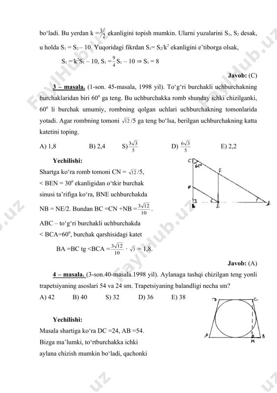 urchakning sinusi bde uchburchakdan topiladi. sin < b = 4/5, sabc = · 9 · 5 · = 18 izlangan yuza sadec = savc –sbde = 18 – 6 = 12. javob: (s) 9 – masala. (2-son. 45- masala, 1999 yil). parallelogramning o‘tkir burchagi uchidan uning shu uchidan o‘tmaydigan yon tomonlariga tushirilgan perpendikulyar orasidagi burchak 1300 ga teng. parallelogramning burchagini toping. a) 400 b) 450 s) 500 d) 550 e) 350 yechilishi: masala shartiga ko‘ra < man =1300 abn va adm to‘g‘ri burchakli uchburchaklar o‘xshash, chunki<abn=<adm ekanligi kelib chiqadi. shu burchakni kattaligini α desak va <bad =β deb olsak, α + β = 900, 2α + β = 1300. bu tenglamalardan tuzilgan tenglamalar sistemasidan izlangan burchakni topish mumkin: β =500. javob: (c) 10–masala. (2-son. 50-masala, 1999 yil). teng yonli uchburchakning uchidagi burchagi 2α ga, unga tashqi chizilgan aylananing raadiusi r ga teng. uchburchakning yuzi nimaga teng? a) r2sin 2α cos …