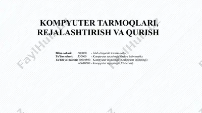 kompyuter tarmoqlari, rejalashtirish va qurish — PPTX