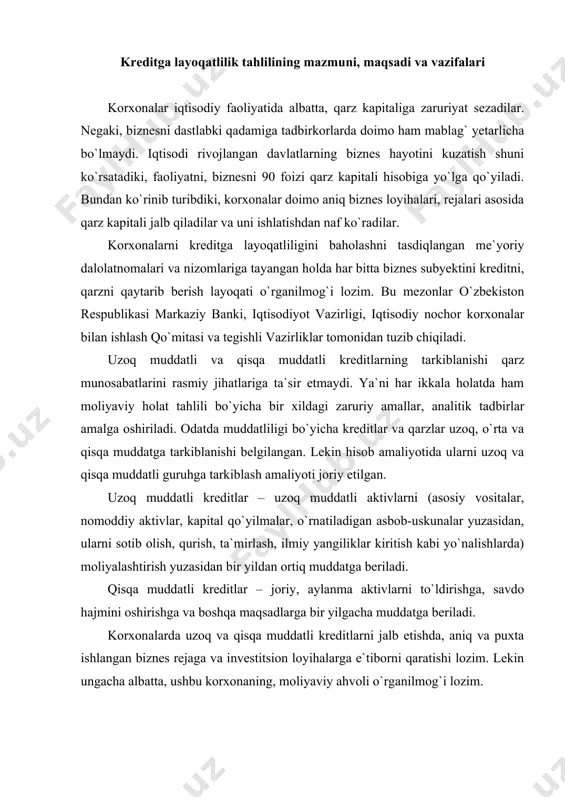 ilangan. lekin hisob amaliyotida ularni uzoq va qisqa muddatli guruhga tarkiblash amaliyoti joriy etilgan. uzoq muddatli kreditlar – uzoq muddatli aktivlarni (asosiy vositalar, nomoddiy aktivlar, kapital qo`yilmalar, o`rnatiladigan asbob-uskunalar yuzasidan, ularni sotib olish, qurish, ta`mirlash, ilmiy yangiliklar kiritish kabi yo`nalishlarda) moliyalashtirish yuzasidan bir yildan ortiq muddatga beriladi. qisqa muddatli kreditlar – joriy, aylanma aktivlarni to`ldirishga, savdo hajmini oshirishga va boshqa maqsadlarga bir yilgacha muddatga beriladi. korxonalarda uzoq va qisqa muddatli kreditlarni jalb etishda, aniq va puxta ishlangan biznes rejaga va investitsion loyihalarga e`tiborni qaratishi lozim. lekin ungacha albatta, ushbu korxonaning, moliyaviy ahvoli o`rganilmog`i lozim. kredit resurslarini jalb etishda risklarni baholash masalasiga ham alohida ahamiyat qaratish zarur. afsuski, bu borada amaliyotda tahliliy yechimlarning aniq metodologik jihatlari belgilanmagan. kredit arizasi bergan korxonaning moliyaviy tahlilida muhim obyekt sifatida birinchi navbatda uning to`lov layoqati, qoplov koeffitsiyenti baholanadi. korxonalar tomonidan olingan kredit resurslar nafaqat korxonaning to`lovga qobilligiga, balki uning mablag`larini harakatchanlik (likvidlilik) darajasiga ham bog`liq. …