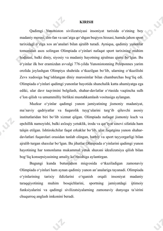 tdagi ijtimoiy funksiyalarini va qadimgi sivilizatsiyalarning zamonaviy dunyoga ta’sirini chuqurroq anglash imkonini beradi. 1. olimpiada o‘yinlarining kelib chiqishi va diniy asoslari qadimgi yunonistonda sport o‘yinlari, jumladan olimpiada musobaqalari, faqat jismoniy faoliyat yoki ko‘ngilochar tadbir sifatidagina emas, balki chuqur diniy-falsafiy ma’noga ega bo‘lgan muqaddas marosimlar tarzida idrok etilgan. olimpiada o‘yinlarining kelib chiqishi yunon mifologiyasi, politeistik e’tiqodlar va diniy marosimlar bilan bevosita bog‘liqdir. ular asosan yunonistonning peloponnes yarim orolidagi olimpiya shahrida joylashgan zevsga bag‘ishlangan ibodatxona majmuasi atrofida rivoj topgan. tarixiy manbalarga ko‘ra, olimpiada o‘yinlari ilk bor eramizdan avvalgi 776-yilda o‘tkazilgan bo‘lib, bu sana qadimgi yunonlarning rasmiy taqvimi uchun asos bo‘lgan (bu sana yunon tarixchilari tomonidan “birinchi olimpiada” deb belgilangan). o‘yinlarning boshlanishi haqida bir nechta afsonaviy rivoyatlar mavjud. ulardan eng mashhurlari quyidagilardir: 1. gerakl va pelops afsonasi: ba’zi rivoyatlarga ko‘ra, olimpiya o‘yinlarini mashhur yunon qahramoni gerakl zevsga minnatdorchilik bildirish uchun joriy qilgan. boshqa rivoyatda esa pelops nomli afsonaviy qahramon elida shohi oynomaos bilan …