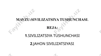 sivilizatsiya tushunchasi — PPTX