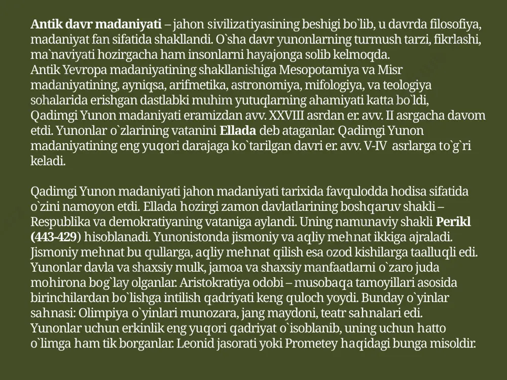 o`rin olgan edi. deyarli hozirgi zamon madaniyatining janrlari qadimgi yunonistonda paydo bo`ldi. ba`zilari o`sha davrning o`zida juda yuqori darajaga ko`tarildi. fidiy boshchiligida badiiy tasviriy san`at asarlari, zevsning katta haykali bunga misol bo`la oladi. yunonlar birgina yaratuvchilik bilan shug`ullanibgina qolmay, shu bilan birga go`zallik qonunlari bilan yashashni ham xohlar edilar. shuningdek, yunonlarda ibtidoiy din shakllari-totemizm, animizm va fetishizm tasavvurlari kuchli bo`lgan. ibtidoiy jamoa tuzimidan sinfiy jamiyatga o`tish davomida yunonlarning diniy tasavvurlariham o`zgarib borgan. ularda har bir yirik hodisa, kasbi – korining o`z xudolari-xomiylari bo`lgan. zevs-yunonlarning eng muqaddas bosh xudosi hisoblangan. u osmon, momaqaldiroq, chaqmoq va yomg`ir xudosi bo`lgan. uni odamlar jingalak sochli, sersoqol, qudratli, qo`lida chaqmoqushlagan, basavlvt kishi sifatida tasavvur qilganlar. zevsning ukasi paseydonni «erni tebratuvchi» dahshatli dengiz xudolaridan biri deb bilganlar. gelios quyosh xudosi bo`lib, oppoq otlar qo`shilgan aravasida osmoniga chiqqanda kunduz boshlanadi deb fikr yuritganlar. appolon esa yorug`lik va san`at xudosi sanalgan. demetriy ham ilohiy timsol sifatida o`simliklarning unib …